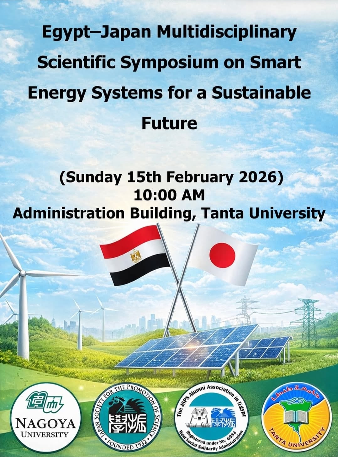 دعوة للمشاركة في الندوة العلمية المصرية اليابانية متعددة التخصصات حول نظم الطاقة الذكية من أجل مستقبل مستدام الأحد المقبل بمبنى إدارة جامعة طنطا